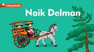 Naik Delman - Lagu Anak Indonesia Populer