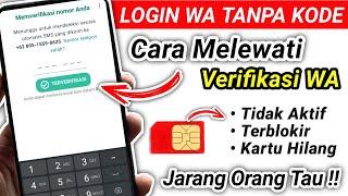 Cara Masuk Wa tanpa Verifikasi  Cara Melewati Sistem Verifikasi Wa 100% Work