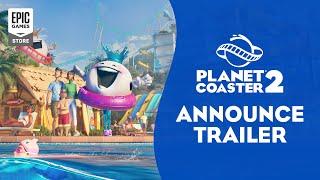Planet Coaster 2  Announcement Trailer