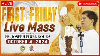 FIRST FRIDAY FILIPINO MASS TODAY LIVE  OCTOBER 4 2024  FR. JOSEPH FIDEL ROURA