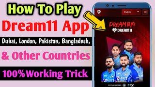 How To Play Dream11 App out of Countries  Dream11 Location Problem  Dream11 App Play Problem 2024