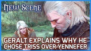 Witcher 3 New Scene ► Geralt Explains to Ciri why he Chose Triss over Yennefer patch 1.10