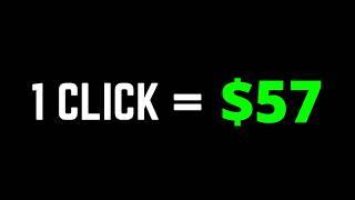 Get Paid $57 Per CLICK  How To Make Money Online