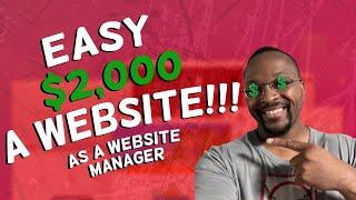 How to Make $2000 Easily Setting Up Websites as a Website Manager