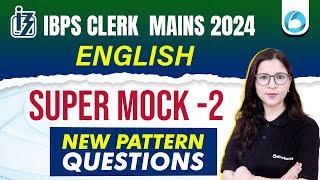 IBPS Clerk Mains 2024  English Super Mock #2  IBPS Clerk English Class  English By Saba Mam