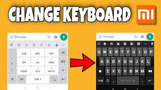 How To Change Keyboard on Xiaomi Mobile  How To Change Keyboard In Xiaomi Redmi Mobile