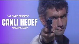 Canlı Hedef Kızım İçin  Türk Filmi FULL  Yılmaz Güney