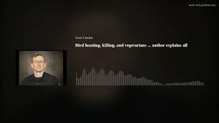 Bird hunting killing and vegetarians ... author explains all