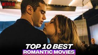 Top 10 Best Netflix Romance Movies  Best Netflix Romantic Movies - 2022