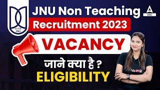 JNU Non Teaching Recruitment 2023  Vacancy  जाने क्या है Eligibility