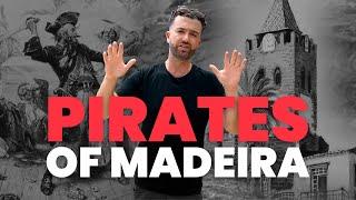 Beware the PIRATES in MADEIRA and Tourist TRAPS