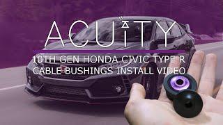 ACUITY 1881 Shifter Cable Bushings Install Guide for the 10th Gen Honda Civic Type-R