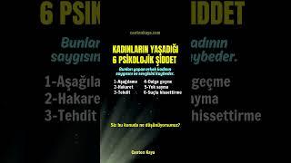 KADINLARIN YAŞADIĞI 6 PSİKOLOJİK ŞİDDET #iliskiler #aile #ailedanismani #evlilik   Canten Kaya