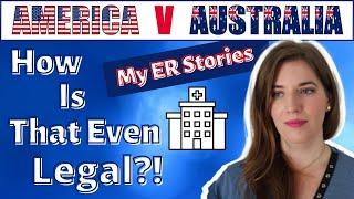 AMERICA v AUSTRALIA My Emergency Room Stories  Australian Healthcare  American Living in Sydney