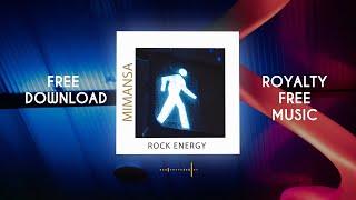 MimAnsa - Rock Energy  Royalty Free Music  Free Download