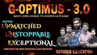 Now GATE Aspirants turn with Genique   G-OPTIMUS 3.0 Unmatched Unstoppable Exceptional & Most Loved