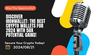 IronWallet Explore the Top Crypto Wallets for 2024 Key Features & Why IronWallet Is the Best