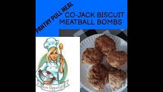 CO-JACK BISCUIT MEATBALL BOMBS