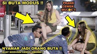 MODUSIN CEWEK CANTIK MBEM  Nyamar pura pura jadi ORANG BUTA buat  GOMBALIN CEWEK MANIS DAN IMUT