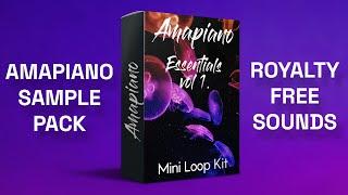 Amapiano Sample Pack - Loop Kit Essentials Vol 1. 2020 Music