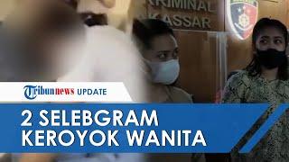 Buntut Video Viral Aksi Pengeroyokan Wanita di Kamar Kos 2 Selebgram Makassar Ditangkap Polisi