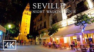 Seville Nightlife - Walking Tour 2022  SEVILLA 4K