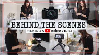 HOW TO FILM A YOUTUBE VIDEO  BEHIND THE SCENES CLEANING VIDEO  TIPS FOR FILMING A YOUTUBE VIDEO