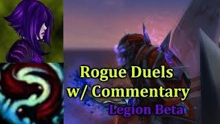 Ω Sativ  Rogue Duels w Indepth Commentary - 7.0.3 Legion PvP Subtlety Rogue Lvl. 110