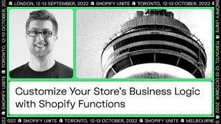 Customize Your Stores Business Logic with Shopify Functions