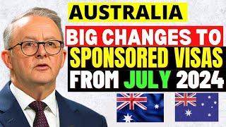 Australia Big Changes to Visa Conditions from July 2024 New Visa Rules Australia Visa Update