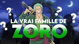 La véritable famille de RORONOA ZORO 