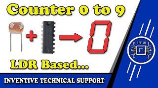 LDR Based Counter Circuit using CD4026 & LM358 LDR Light Dependent Resistor  DIY Counter Circuit