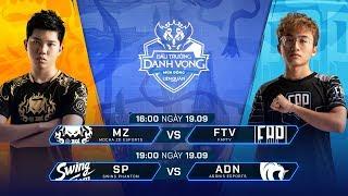 MZ vs FTV  SP vs ADN Vòng 13 - 19.09 - Đấu Trường Danh Vọng Mùa Đông 2019