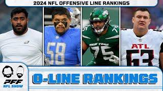 2024 NFL Offensive Line Rankings  PFF NFL Show