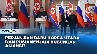 Kim Jong Un MoU Korut dengan Rusia Membawa Hubungan ke Tingkat Aliansi