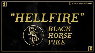 Black Horse Pike  HELLFIRE  Lyrics