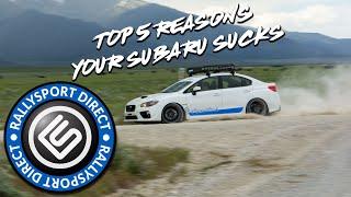 Top 5 Reasons Your Subaru Sucks - RallySportDirect.com