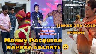 MANNY PACQUIAO NAMIGAY NG 1 MILLION JINKEE PACQUIAO 24k GOLD IPHONE 15