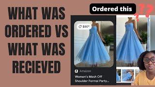 Amazon What was ordered vs what was received viral prom dress