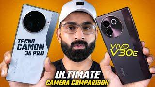 Vivo V30e Vs Tecno Camon 30pro Full Detailed Camera Test  Which One Is better? Day &Night