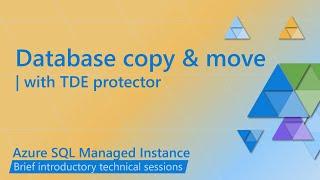 Copy and Move Databases with TDE Protector in Azure SQL MI