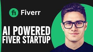 How To Use Ai To Start A Fiverr Business