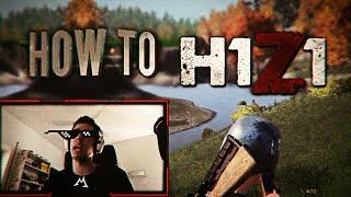 HOW TO PLAY H1Z1