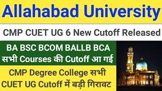 CMP Degree College CUET UG 6 New Cutoff Released  BA BSC BCOM BCA BALLB All CUET UG Cutoff Released