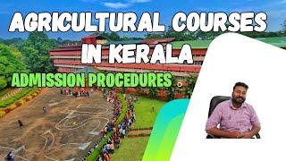 Agricultural Courses in Kerala and Admission procedures