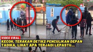 KECOH TERAKAM DETIK2 PENCULIKAN DEPAN TADIKA LIHAT APA TERJADI LEPASTU...