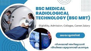 BSc Medical Radiological Technology Exploring a Career in Radiology