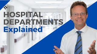 Hospital Departments Explained