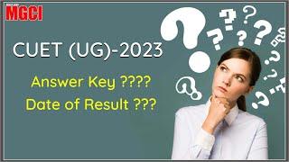 CUETUG-2023  Answer Key and Expected date of Result  Arvind Sharma Sir MGCI