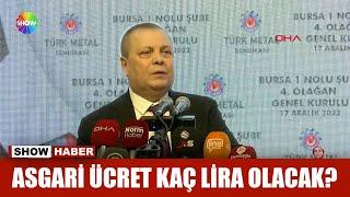 Asgari ücret kaç lira olacak?